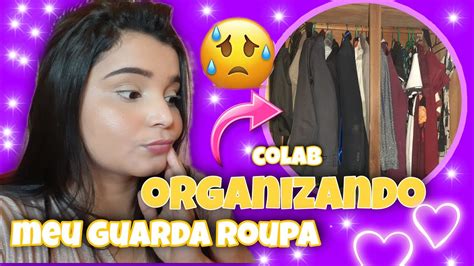 Organizando Meu Guarda Roupa Tava Uma Zona Colab Flaviana Youtube