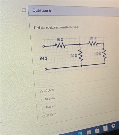 Solved Question 6 Find The Equivalent Resistance Req 1002 Chegg