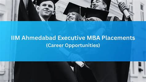 Iim Ahmedabad Executive Mba Placements Career Opportunities