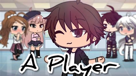 A Player Gacha Life Mini Movie YouTube