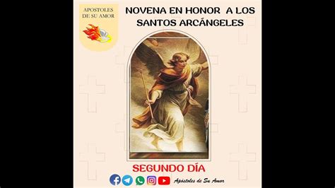 Segundo D A De La Novena En Honor A Los Santos Arcangeles De