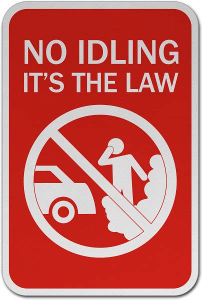 No Idling Its The Law Sign T5521 By