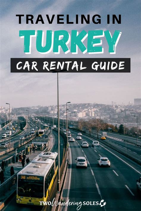 Renting A Car In Turkey Ultimate Guide Tips Two Wandering Soles