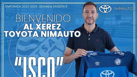 El Isle O Isco Nuevo Entrenador Del Xerez Toyota Nimauto De F Tbol