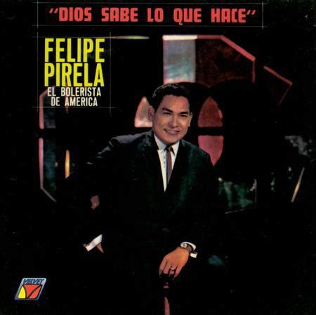 Dios Sabe Lo Que Hace By Felipe Pirela Album Velvet Reviews