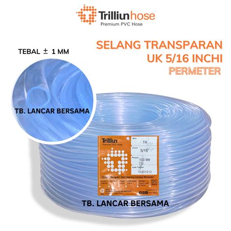 Jual SELANG TRANSPARAN 5 16 INCH TRILLIUN PERMETER Shopee Indonesia