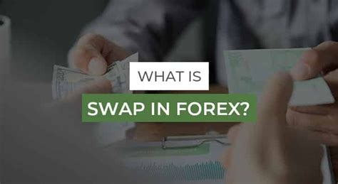 Types Of Swaps In The Forex Market