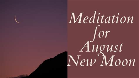 August New Moon Meditation Virgo New Moon Guided Meditation