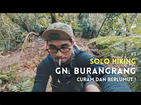 Gunung Burangrang Via Legok Haji Treknya Sepih Dan Menantang Part