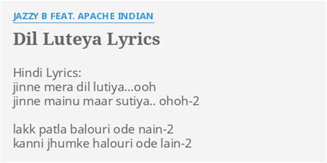 Dil Luteya Lyrics By Jazzy B Feat Apache Indian Hindi Lyrics Jinne