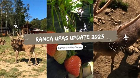 Ranca Upas Tiket Masuk Fasilitas Update 2023 YouTube