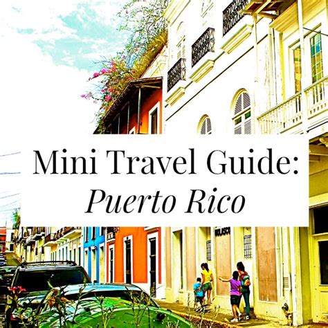 Mini Travel Guide: Puerto Rico