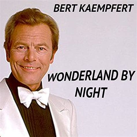 Amazon Music Bert Kaempfert His Orchestra Wonderland By Night