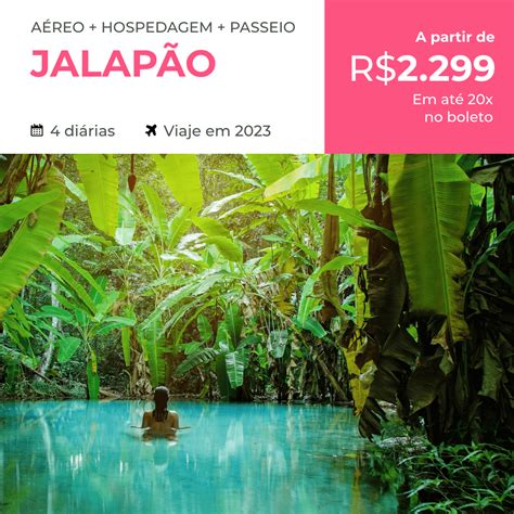 Pacote de Viagem Jalapão Tocantins 2023 R 2 229 00