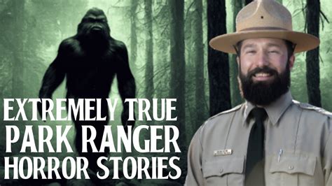 8 Extremely Scary Park Ranger Horror Stories That Will Scare The S It