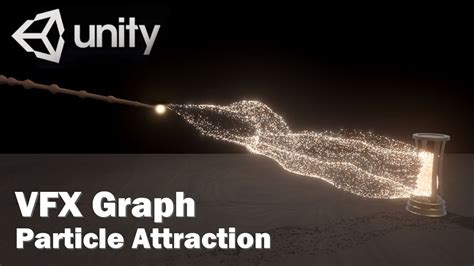 Unity Vfx Graphparticles Attraction Youtube