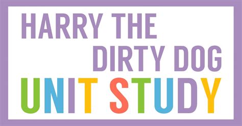 Harry The Dirty Dog Activities Free Homeschool Share