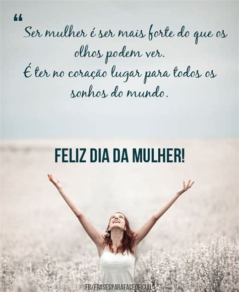 73 frases para o Dia da Mulher que mostram a sua força e determinação