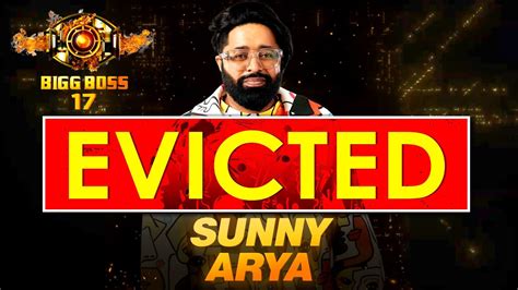 Sunny Arya Tehelka Eliminated from Bigg Boss 17 House सन तहलक हए