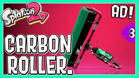 Carbon Roller AD Splatoon 2 YouTube