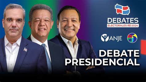 EN VIVO DEBATE PRESIDENCIAL Abel Martínez Luis Abinader y Leonel