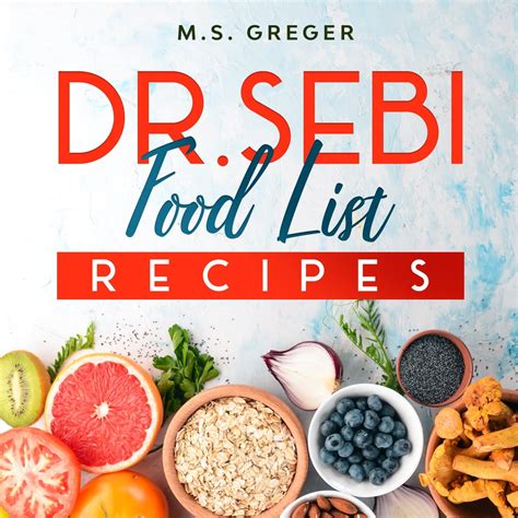 Dr Sebi Food List Recipes Audiobook By Ms Greger Free Sample