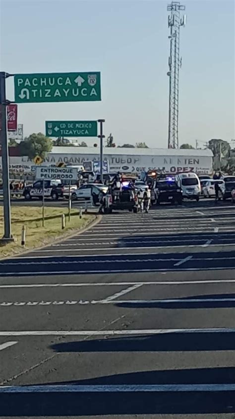 Accidente en la entrada a Tizayuca asentamientos en la México Pachuca