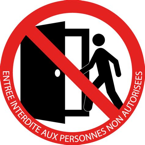 Pictogramme Entr E Interdite Aux Personnes Non Autoris Es Stf S