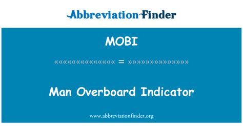 Mobi Definition Man Overboard Indicator Abbreviation Finder