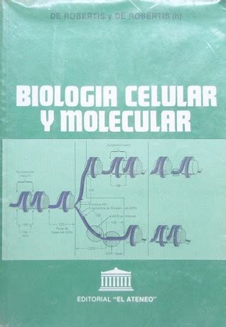 Biolog A Celular Y Molecular By E D P De Robertis Goodreads