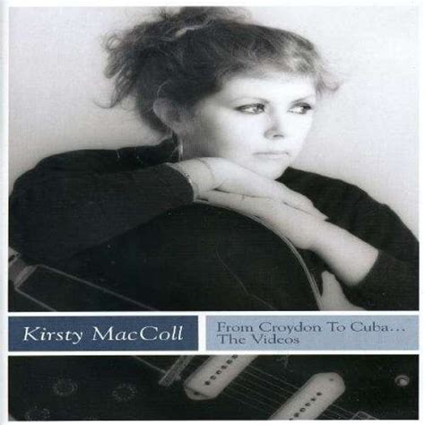 Kirsty Maccoll Kirsty Maccoll From Croydon To Cuba The Videos Cd