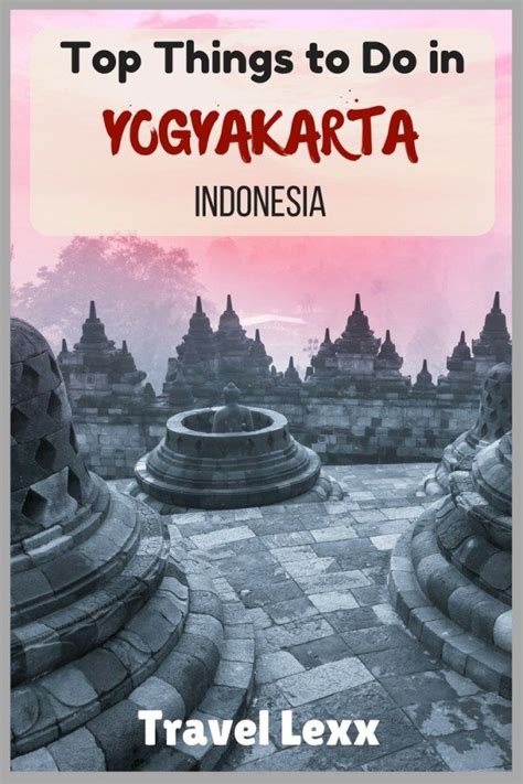 The Ultimate D N Yogyakarta Itinerary What To Do See And Eat