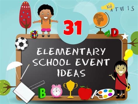 31 Elementary School Event Ideas [Family Fun Event Ideas] - Kid ...