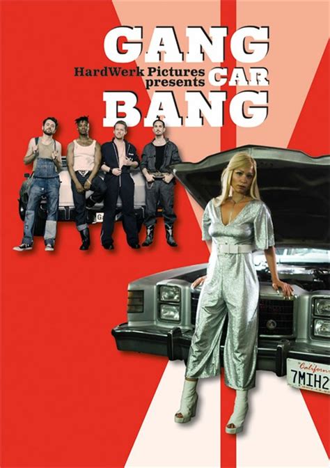 Gang Car Bang 2022 By Hardwerk Hotmovies