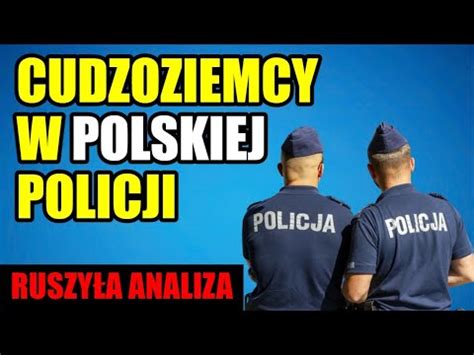 To Nie Art Chc Zatrudni Cudzoziemc W Do Polskiej Policji Uzupe Ni