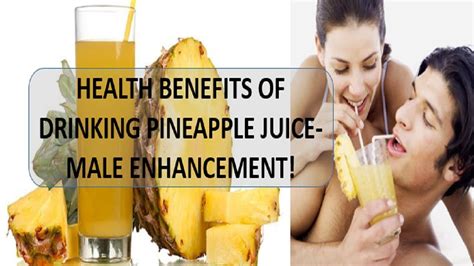 Benefits Of Drinking Pineapple Juice For Male Enhancementwhy