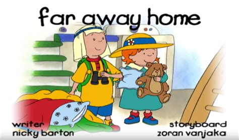 Far Away Home | Caillou Wiki | FANDOM powered by Wikia