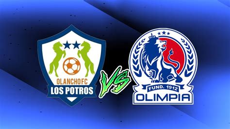 Olancho FC VS CD Olimpia En Vivo Liga Nacional De Honduras PREVIA