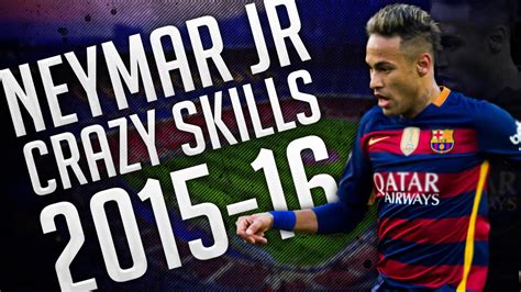 Neymar JR Crazy Skills Goals 2016 HD YouTube