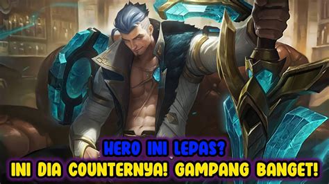 Cara Counter Fredrin Pakai Hero Ini Mudah Banget Top Global Lesley