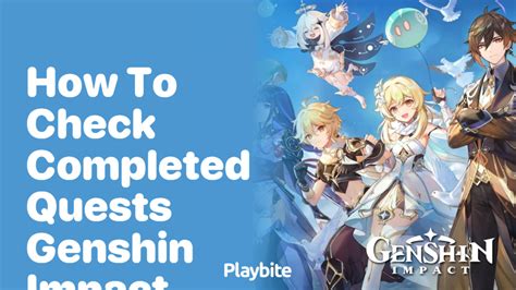 How To Check Completed Quests In Genshin Impact Playbite