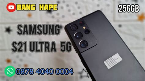 Sold Review Samsung Galaxy S21 Ultra 5G 256gb SEIN Di Bang Hape COD