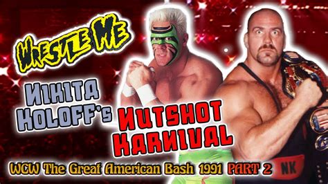 Nikita Koloff S Nutshot Karnival Wrestle Me Review Wcw Great American