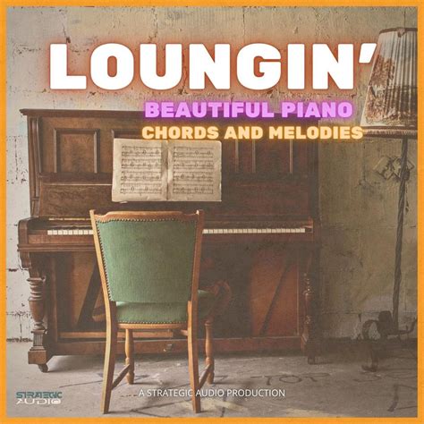 Loungin Beautiful Piano Chords And Melodies Sample Pack Landr Samples