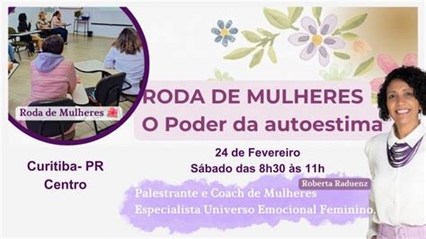 Roda De Mulheres O Poder Da Autoestima Feminina Em Curitiba Sympla