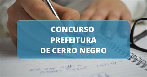 Concurso Prefeitura De Cerro Negro SC Edital Divulgado Ganhos De