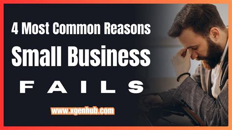 The 4 Most Common Reasons A Small Business Fails Xgen Hub