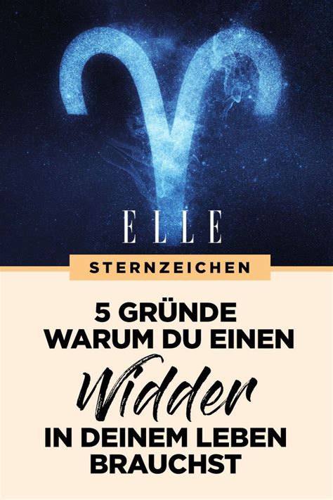 Horoskop Warum Du Das Sternzeichen Widder Im Leben Brauchst Widder