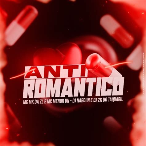 Stream Anti Rom Ntico Dj Nardiin E Dj K Do Taquaril Feat Mc Mk Da