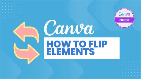 How To Flip And Rotate Elements In Canva Youtube